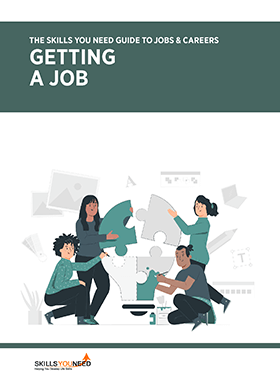 The Skills You Need Guide to Jobs and Careers: Getting a Job